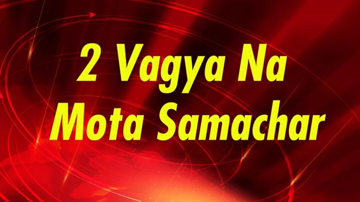 2 Vagya Na Mota Samachar on JioTV