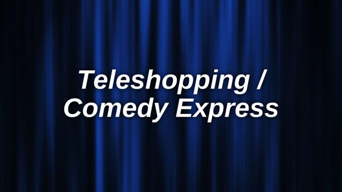 Teleshopping / Comedy Express on JioTV