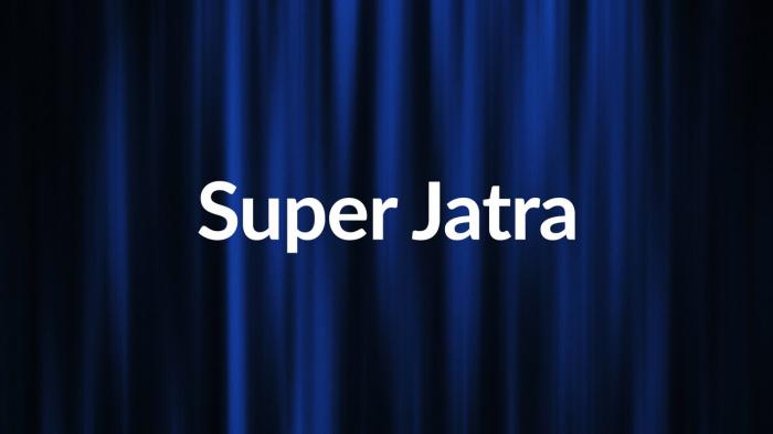 Super Jatra on JioTV