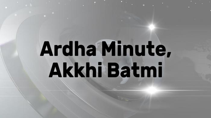 Ardha Minute, Akkhi Batmi on JioTV