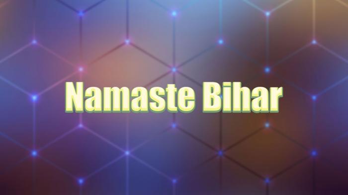 Namaste Bihar on JioTV