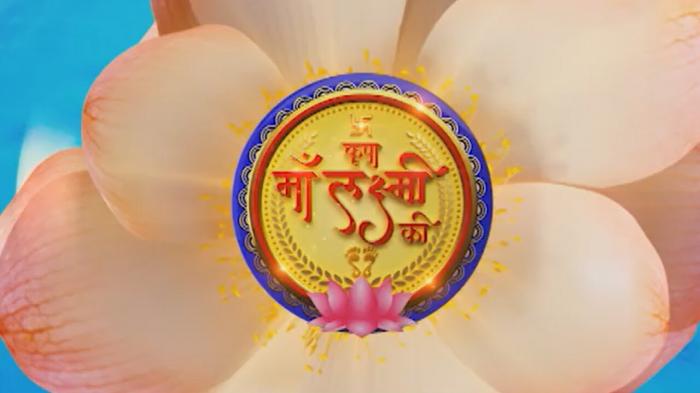 Kripa Maa Lakshmi Ki Episode No.22 on JioTV