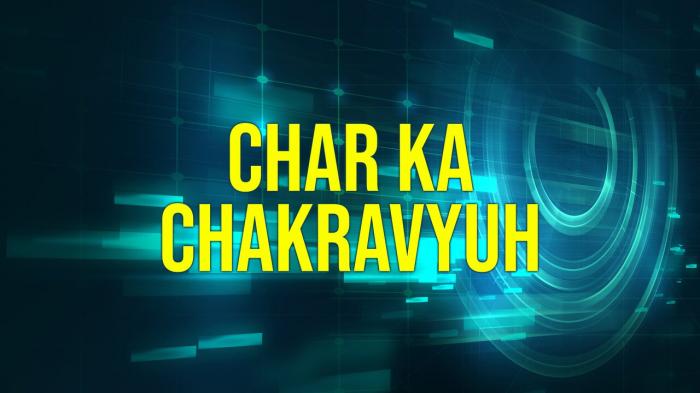 Char Ka Chakravyuh on JioTV