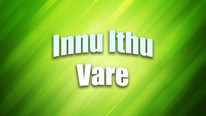 Innu Ithu Vare Episode No.1 on JioTV