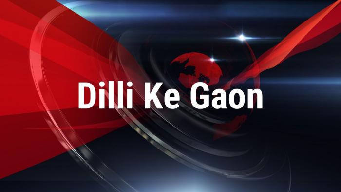 Dilli Ke Gaon on JioTV