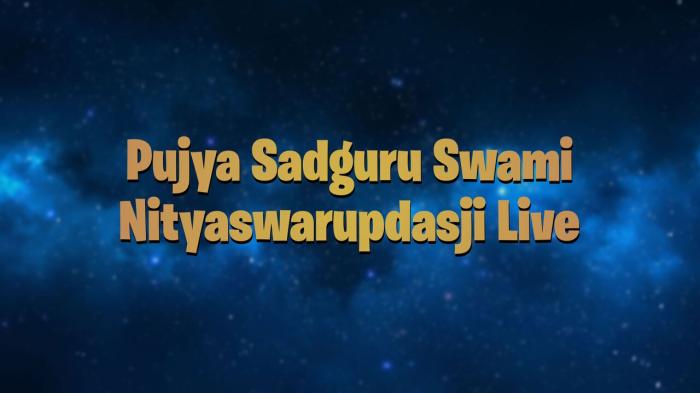 Pujya Sadguru Swami Nityaswarupdasji Live on JioTV