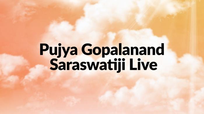 Pujya Gopalanand Saraswatiji Live on JioTV