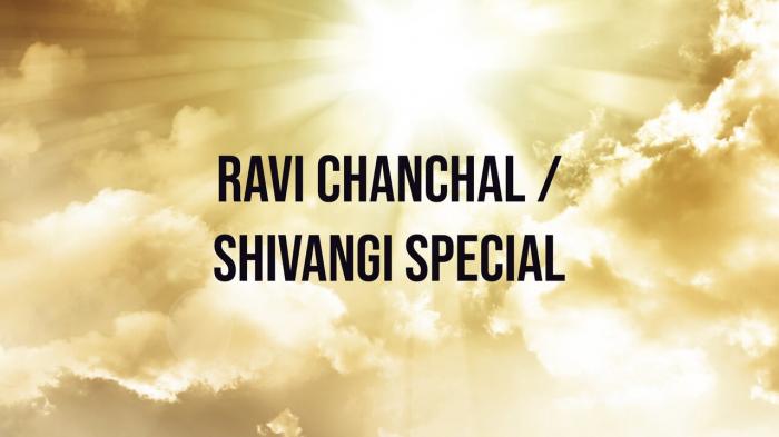 Ravi Chanchal / Shivangi Special on JioTV