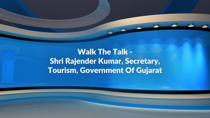 Walk The Talk - Shri Rajender Kumar, Secretary, Tourism, Government Of Gujarat on JioTV