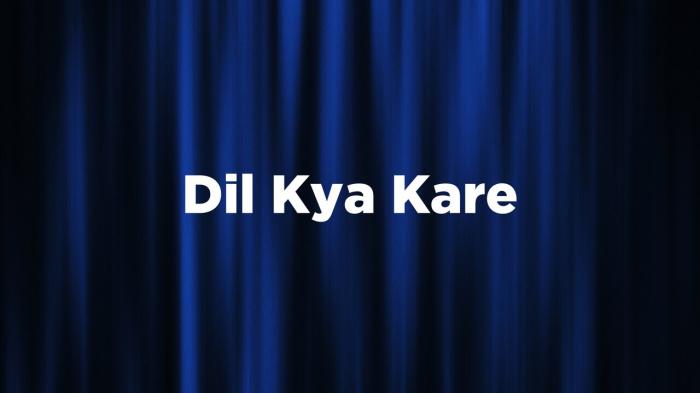 Dil Kya Kare Episode No.164 on JioTV