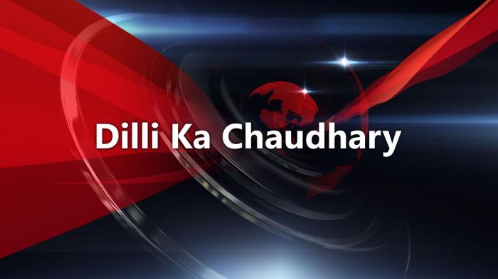 Dilli Ka Chaudhary on JioTV