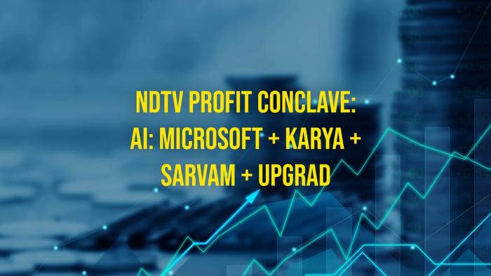 NDTV Profit Conclave: AI: Microsoft + Karya + Sarvam + Upgrade on JioTV