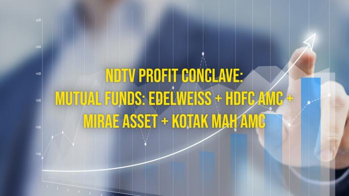 NDTV Profit Conclave: Mutual Funds: Edelweiss + HDFC AMC + Mirae Asset + Kotak Mah AMC on JioTV