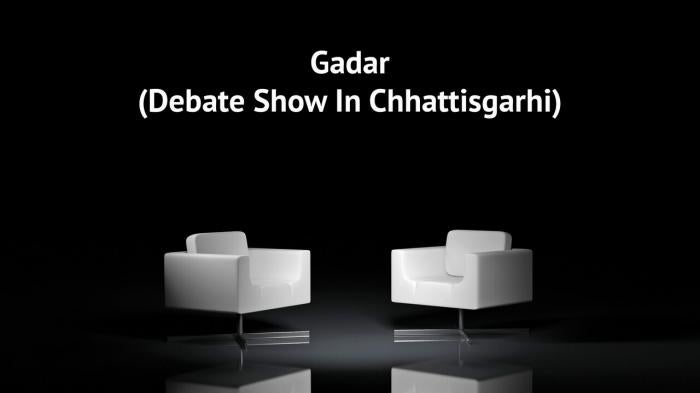 Gadar (Debate Show In Chhattisgarhi) on JioTV