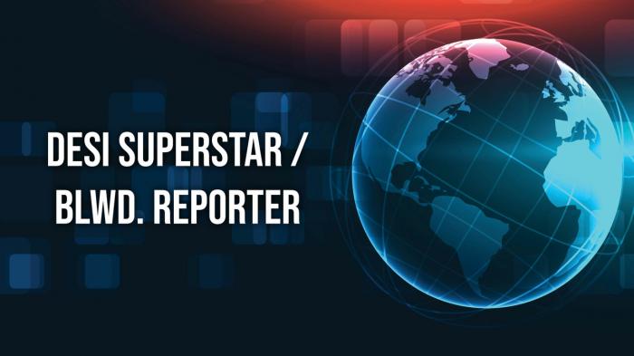 Desi Superstar / BLWD. Reporter on JioTV