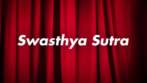 Swasthya Sutra on Nandighosha - past program
