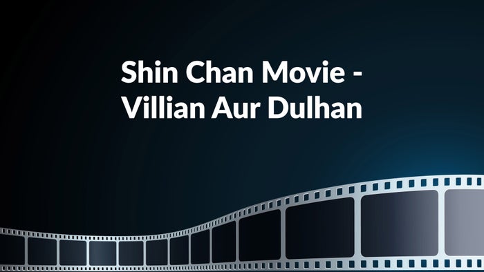 Shin Chan Movie - Villian Aur Dulhan Episode No.15 on JioTV