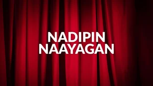 Nadipin Naayagan on Raj TV - past program