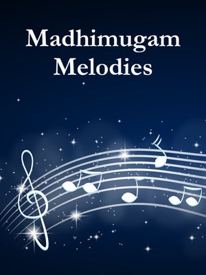 Madhimugam Melodies on Madhimugam TV - past program
