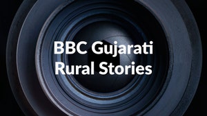BBC Gujarati Rural Stories on BBC News Gujarati - past program