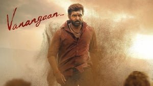Vanangaan on Sony Max HD - past program