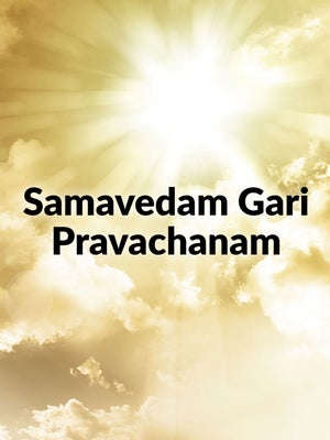 Samavedam Gari Pravachanam on Hindu Dharmam - past program