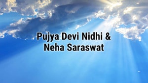 Pujya Devi Nidhi & Neha Saraswat on Aastha