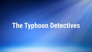 The Typhoon Detectives on Channel News Asia International - past program