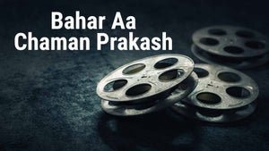 Bahar Aa Chaman Prakash on Pocket Films - future program