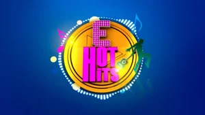 Hot Hits on E 24 - live program