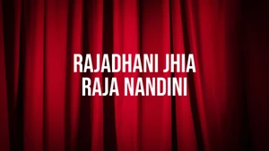 Rajadhani Jhia Raja Nandini on Alankar - past program