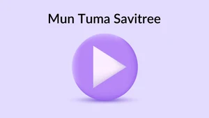 Mun Tuma Savitree on Sidharth TV - past program