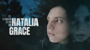 The Curious Case of Natalia Grace: Natalia Speaks on Investigation Discovery English - past program