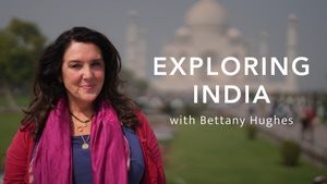 Exploring India with Bettany Hughes on Sony BBC Earth SD - past program