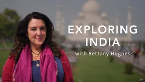 Exploring India with Bettany Hughes on Sony BBC Earth SD - past program
