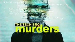 The Tech Bro Murders on Investigation Discovery - past program