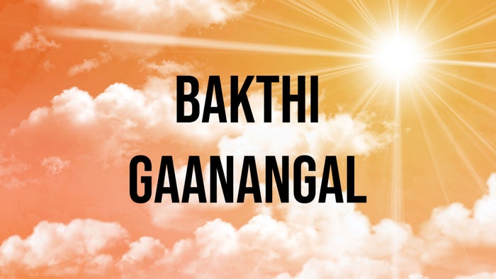 Bakthi Gaanangal on JioTV