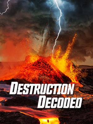 Destruction Decoded on Epic - past program