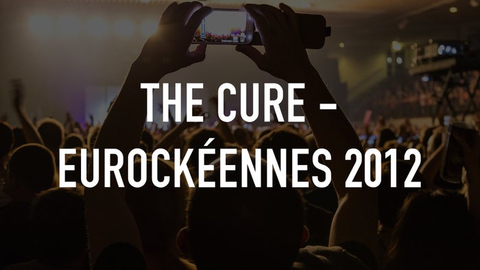 The Cure - Eurockéennes 2012 on JioTV