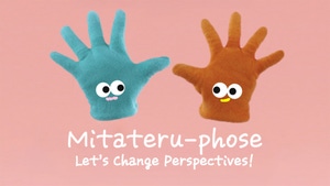 Mitateru-Phose: Let's Change Perspective! on NHK World Japan - past program