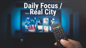 Daily Focus / Real City on T News