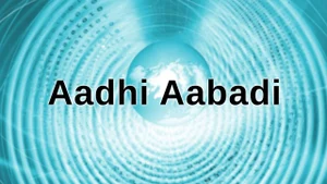 Aadhi Aabadi on India news