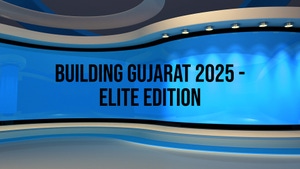 Building Gujarat 2025 - Elite Edition on NDTV 24x7 - past program