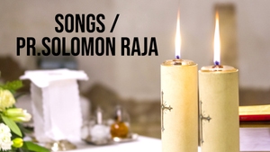 Songs / Pr.Solomon Raja on Nambikkai - past program