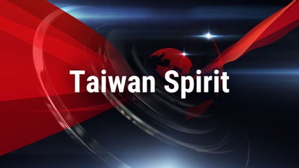 Taiwan Spirit on Taiwan Plus - past program
