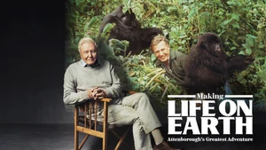 Making Life on Earth: Attenborough's Greatest Adventure on Sony BBC Earth SD - past program