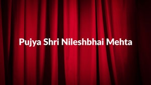 Pujya Shri Nileshbhai Mehta on Dharma Sandesh - past program