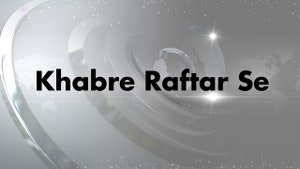 Khabre Raftar Se on India news