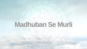 Madhuban Se Murli on Awakening - past program