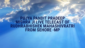 Pujya Pandit Pradeep Mishra Ji Live Telecast of Rudhrabhishek Mahashivratri from Sehore -MP on Aastha - past program